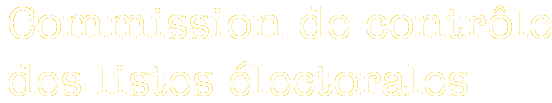 Commission de contrôle
des listes électorales